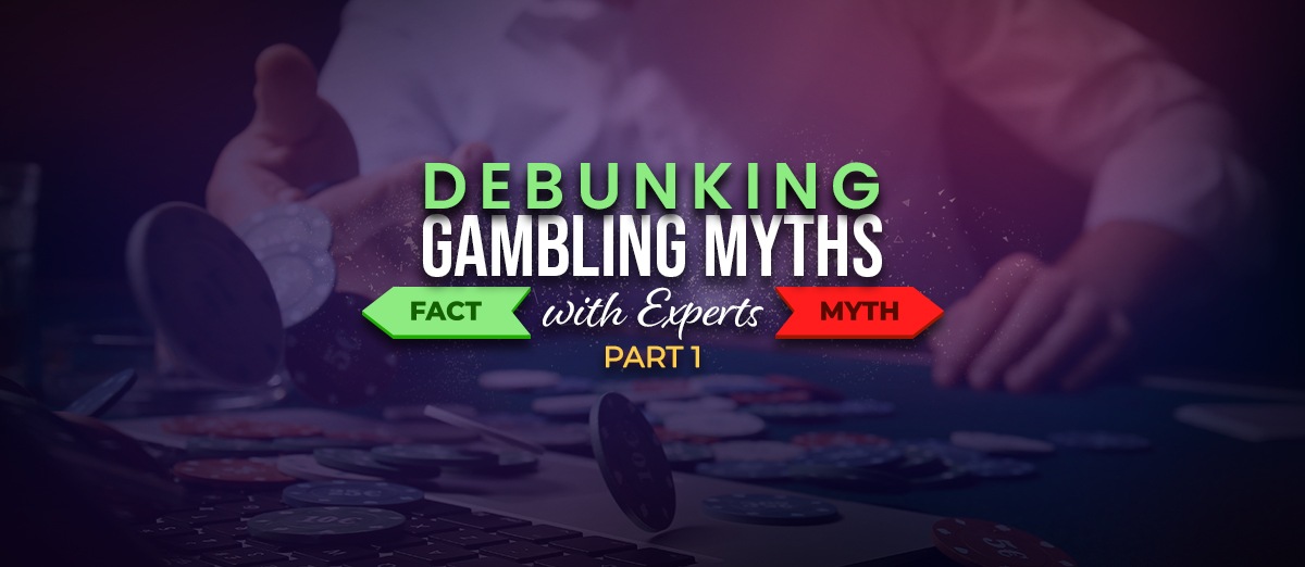 Most Common Casino Myths: Part 1