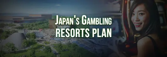 Japan's Gambling Resorts Plan