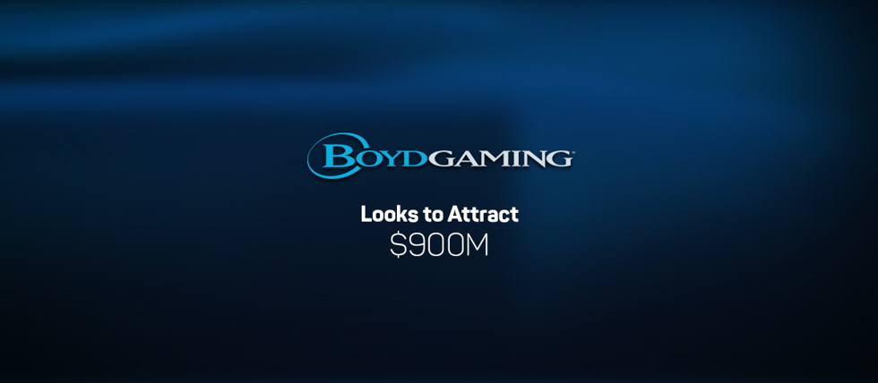 Boyd Gaming has sell bonds for $900 million